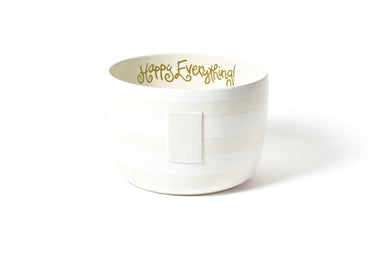 Happy Everything - Big Bowl Happy Everything! - White Stripe