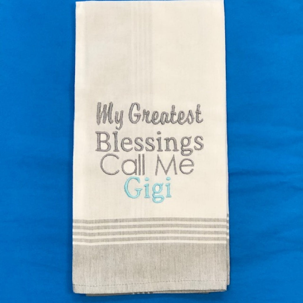 Kitchen Towel - Greatest Blessings Call Me Gigi - Debbie's Hallmark