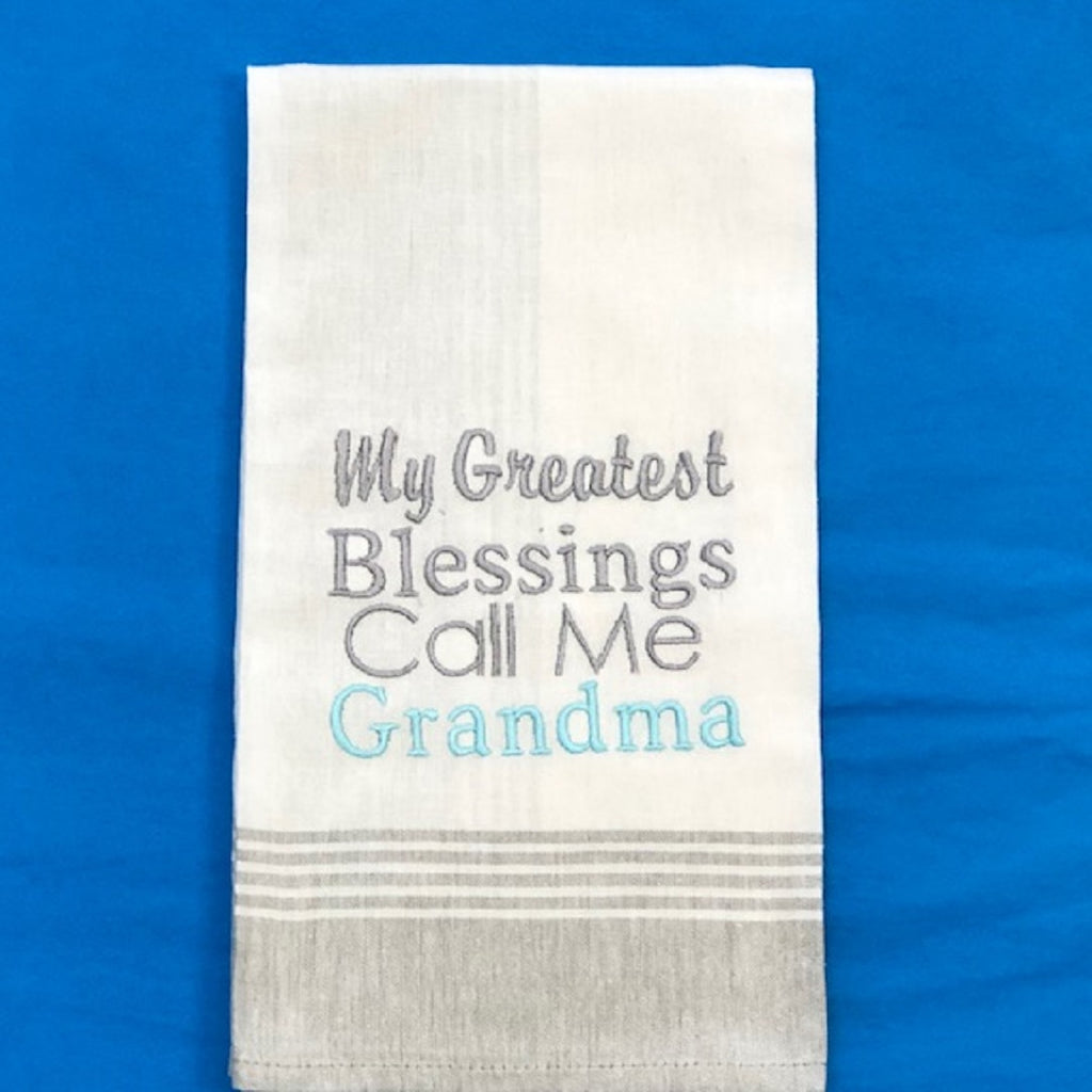 Kitchen Towel - Greatest Blessings Call Me Grandma - Debbie's Hallmark
