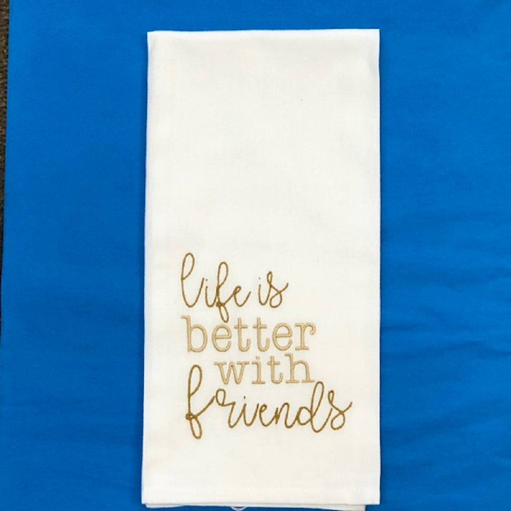 Kitchen Towel - Life is Better With Friends - Debbie's Hallmark